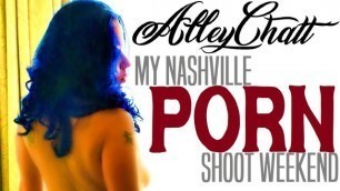 AlleyChatt MY NASHVILLE PORN SHOOT WEEKEND (CLEAN VERSION)