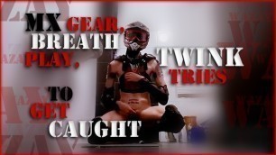 Preview - MX Gear, Breath Play, Twink tries to get Caught
