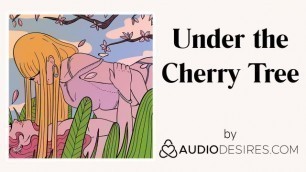 Under the Cherry Tree (Erotic Audio Porn for Women, Sexy ASMR)