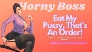 Eat my Pussy Now, thats an Order!